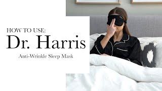 How to use: Dr. Harris Anti-Wrinkle Sleep Mask