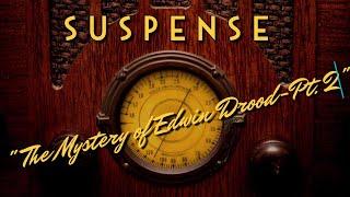 Suspense-Classic Mystery Radio-"The Mystery of Edwin Drood Pt. 2"-Herbert Marshall