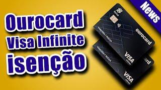 CARTÃO DE CRÉDITO Ourocard Visa Infinite COM isenção na anuidade CONFIRA como.