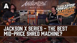 The Best Mid-Price Shred Machine? - Jackson 2021 X Series