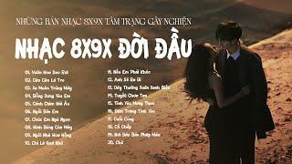 Top Hit Ballad 9x - Những Bản Nhạc 8x 9x Đời Đầu Bất Hủ - Playlist Nhạc Trẻ 8x 9x Đời Đầu Hay Nhất