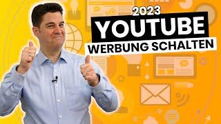 YouTube Werbung schalten 2023