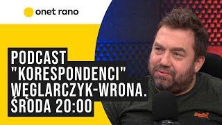 Wystartował podcast "Korespondenci" Węglarczyk-Wrona o polityce zagranicznej