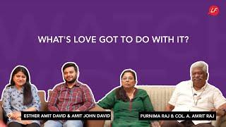 What’s love got to do with it? | Esther David - Amit David & Purnima Raj - Col. A. Amrit Raj