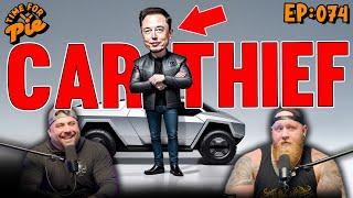 Elon Musk is Stealing your Car at Night - Time for Pie #74