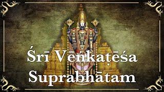 Sri Venkatesa Suprabhatam | Sri Venkateswara Stotram