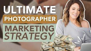 BEST Photography Marketing Strategy for New Photographers in 2024