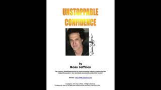 UNSTOPPABLE CONFIDENCE with women by  Ross Jeffries