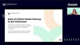 Quizlet's Unconference 2024: Critical Media Literacy