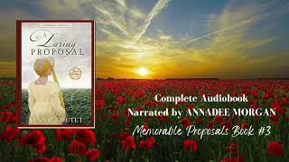 The complete audiobook of A Daring Proposal - a clean Regency romance