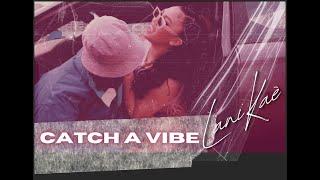 LANI KAÈ - Catch A Vibe MUSIC VIDEO