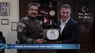 Yönetim Kurulumuzdan Metin Alper’e ziyaret