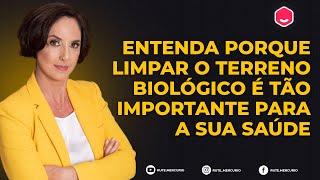 Entenda porque limpar o terreno biológico e tão importante para a sua saúde