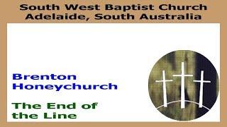 The End of the Line - Brenton Honeychurch