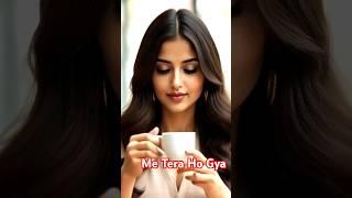 Me Tera Ho Gya song #trending #shortsfeed #shorts #shortvideo #short #viralvideo #viralshorts #video