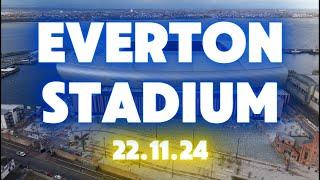 NEW Everton Stadium  Bramley Moore dock 22.11.24