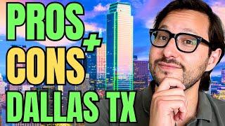 What Are The Pros And Cons Of Living In Dallas Texas?