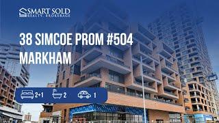 504 38 Simcoe Promenade | Brand New Luxury Gallery Tower Condo At Downtown Unionville Markham