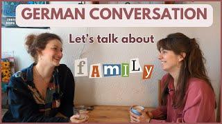 German Conversation for Learners: Real-Life Dialogue on Familys in Germany