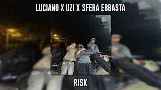 Luciano ft. Uzi ft. Sfera Ebbasta - Risk (Speed Up)