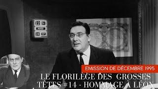 Le florilège des Grosses Têtes #14  - Emission Hommage à Léon Zitrone (Décembre 1995, Fin)