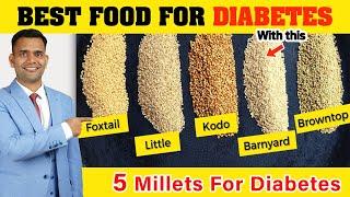 5 Millets For Diabetes | Amazing Benefits of Eating Millets