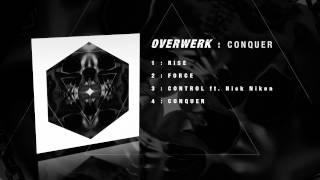 OVERWERK - Control ft. Nick Nikon