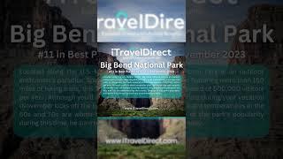 iTravelDirect - Big Bend National Park is #11 in Best Places to Visit in November 2023