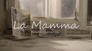 Michael Sargsyan, Lila - La Mamma    /Charles Aznavour COVER/