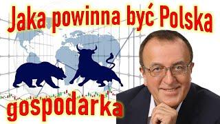 Jaka powinna być polska gospodarka?