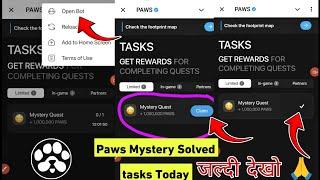 Paws New Task Mystery Quest | How To Complete Paws Mystery Quest Task |Paws Mystery Quest +1,000,000