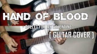 Bullet For My Valentine - Hand of Blood [Guitar Cover]