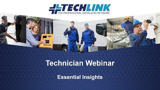 Technician Webinar: Essential Insights