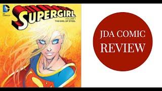 Supergirl Volume 1 The Girl Of Steel Review