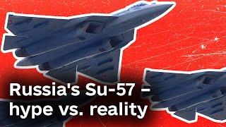 Is Russia's Su-57 really that good?