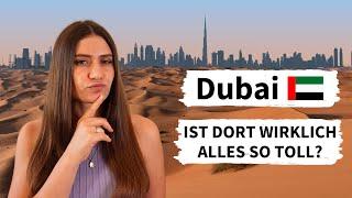 Dubai - Meine ehrliche Meinung