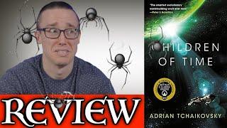 CHILDREN OF TIME by Adrian Tchaikovsky - No Spoiler Review