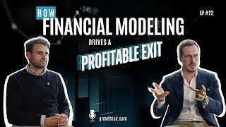 How Financial Modeling Drives a Profitable Exit