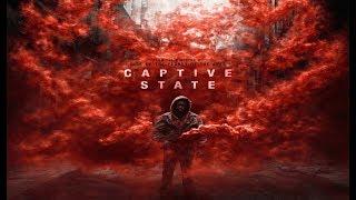 "Captive State" - Trailer