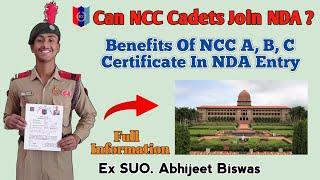 Can NCC Cadets Join NDA | Benefits Of NCC A, B, C Certificate In NDA Entry | NCC Benefits In NDA