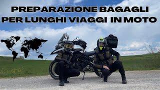 Come prepariamo i bagagli per lunghi e brevi viaggi in moto