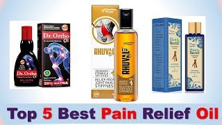 Top 5 Best Pain Relief Oil in India 2020 | Oil for Knee, Joints, Muscles, Back & Arthritis Pain