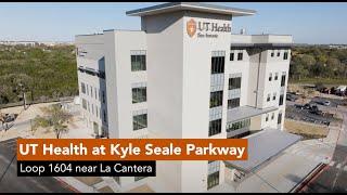 UT Health at Kyle Seale Parkway