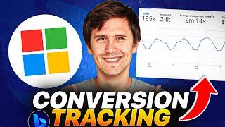 NEW Microsoft (Bing) Ads Conversion Tracking Tutorial 2024 | Step-By-Step for Beginners