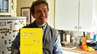 The Science of Living: Structure Your Day Around Science - A 30-Minute Summary