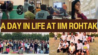 A DAY IN LIFE OF AN IIM STUDENT | IPM IIM ROHTAK