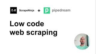 Building low code web scraper with ScrapeNinja, Pipedream, and Google Sheets