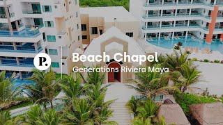 Chapel Wedding Venue Review | Generations Riviera Maya Resort