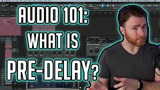 Audio 101: What is Pre-Delay?