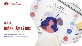 Tâm lý học | Nhân văn talk-sâu: Chuyện ngành | Người Nhân văn